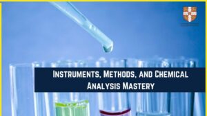 Instruments, Methods, and Chemical Analysis Mastery